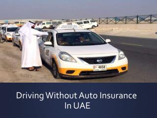Driving Without Auto Insurance in UAE