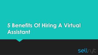 5 Benefits Of Hiring A Virtual Assistant | How A Virtual Assistant Can Help You With Your Business