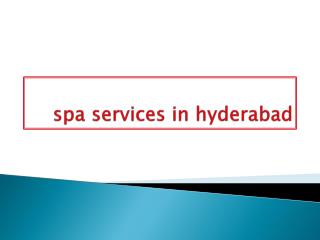 Spa services in hyderabad | gosaluni