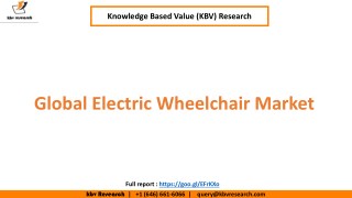 Global Electric Wheelchair Market to reach a market size of $4.9 billion by 2022 â€“ KBV Research