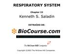 RESPIRATORY SYSTEM Chapter 22 Kenneth S. Saladin EXTRA DO DE: