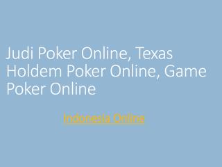 Texas Holdem poker Online, Situs Judi Online, Game Poker Online