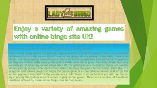Enjoy a variety of amazing games with online bingo sites UK!