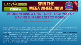 UK online bingo sites â€“ Sure - shot way of having fun and lots of Money