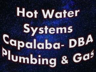 Hot Water Systems Capalaba- DBA Plumbing & Gas