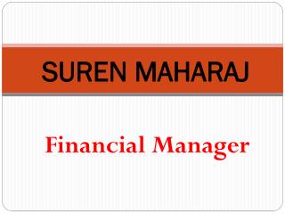 About Suren Maharaj - The Financial Manager