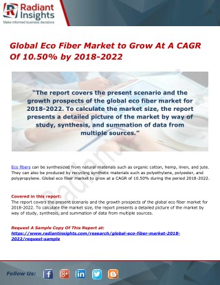 Global Eco Fiber Market to Grow At A CAGR Of 10.50% by 2018-2022