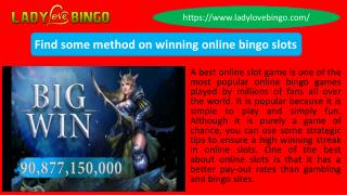 Find some method on winning online bingo slots