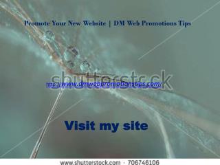 Promote Your New Website | DM Web Promotions Tips