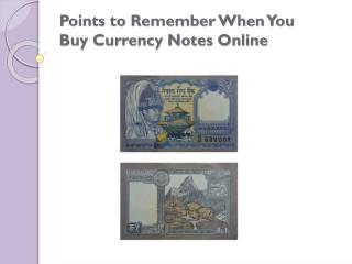 Points to Remember When You Buy Currency Notes Online