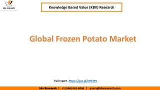 Global Frozen Potato Market to reach a market size of $65.3 billion by 2022 â€“ KBV Research