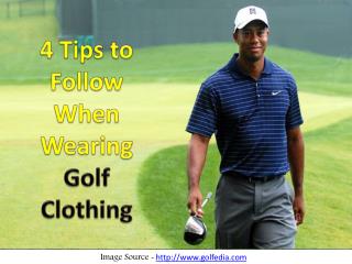 4 Tips to Follow When Wearing Golf Clothing