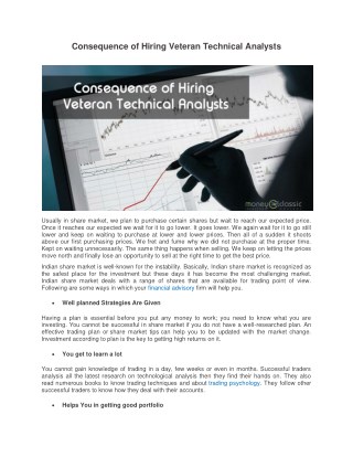 Consequence of Hiring Veteran Technical Analysts
