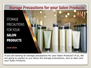 Storage Precautions for your Salon Products