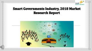 Smart Governments Industry, 2018 Market Research Report