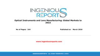 Global Optical Instruments and Lens Manufacturing Historic and Forecast Growth Rate Market, by Segment, 2013-2022