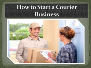 How to Start a Courier Business