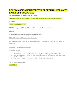 ECH 520 ASSIGNMENT EFFECTS OF FEDERAL POLICY TO EARLY CHILDHOOD-GCU