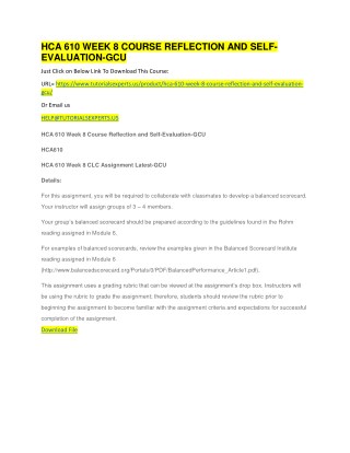 HCA 610 WEEK 8 COURSE REFLECTION AND SELF-EVALUATION-GCU
