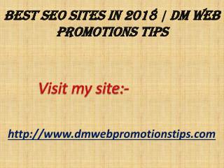 Best SEO Sites in 2018 | DM Web Promotions Tips