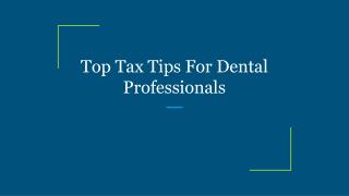 Top tax tips for dental professionals