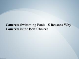 Concrete Swimming Pools - 5 Reasons Why Concrete is the Best Choice! - Statewide Pools