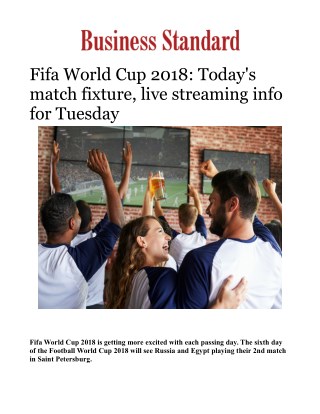 Fifa World Cup 2018: Today's match fixture, live streaming info for TuesdayÂ 