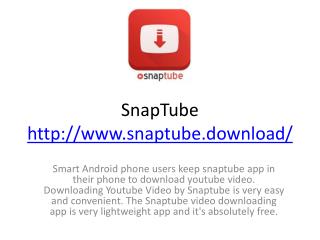 Features of SnapTube App