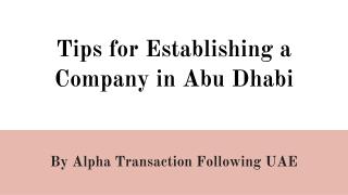 Establishment Company in Abu Dhabi - Alpha T.F