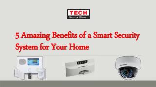 5 Amazing Benefits of a Smart Security System for Your Home