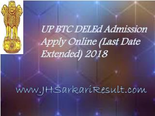 UP BTC DELEd Admission Apply Online (Last Date Extended) 2018