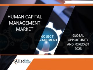 The Future is Bright For Human Capital Management Market- Forecast 2023