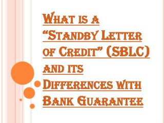 What is a â€œStandby Letter of Creditâ€ (SBLC)