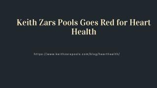 Keith Zars Pools Goes Red for Heart Health