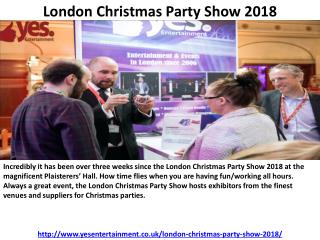 London Christmas Party Show 2018