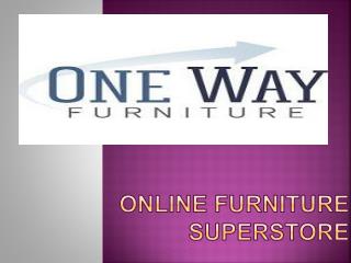 Online Furniture Superstore â€“ One Way Furniture