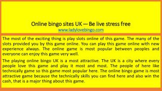 Online bingo sites UKâ€Šâ€”â€ŠBe live stress free
