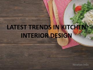 Latest Trends in Kitchen Interior Design