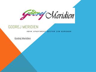 Godrej Meridien Sector 106 Gurgaon - 4 BHK Apartment