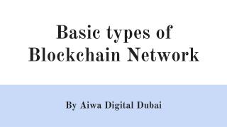 Blockchain Development Company - Aiwa Digital UAE