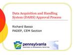 Data Acquisition and Handling System DAHS Approval Process