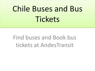 Chile Buses and Bus Tickets