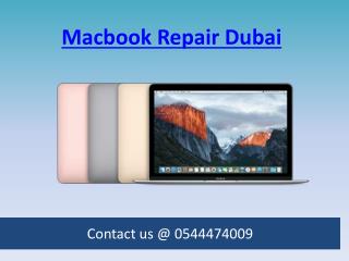 Dial 0544474009, Macbook repair service in Dubai