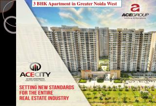 3 BHK Apartment in Greater Noida West - ACE City