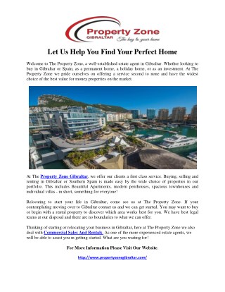 Property Zone Gibraltar, we offer our clients a first class service.