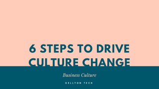 TACKLING THE FIRST RESISTANCE TO DIGITAL TRANSFORMATION: CULTURE CHANGE