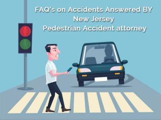 FAQâ€™s on Accidents Answered BY New Jersey Pedestrian Accident attorney