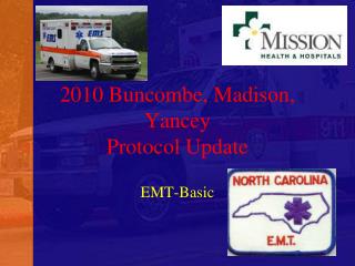 2010 Buncombe, Madison, Yancey Protocol Update