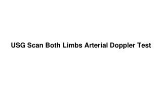 Usg scan both limbs arterial doppler test