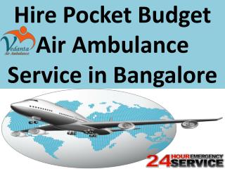 Hire Pocket Budget Air Ambulance Service in Bangalore